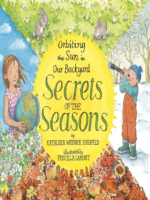 Title details for Secrets of the Seasons by Kathleen Weidner Zoehfeld - Available